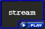 Stream Teaser