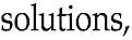 solutions,